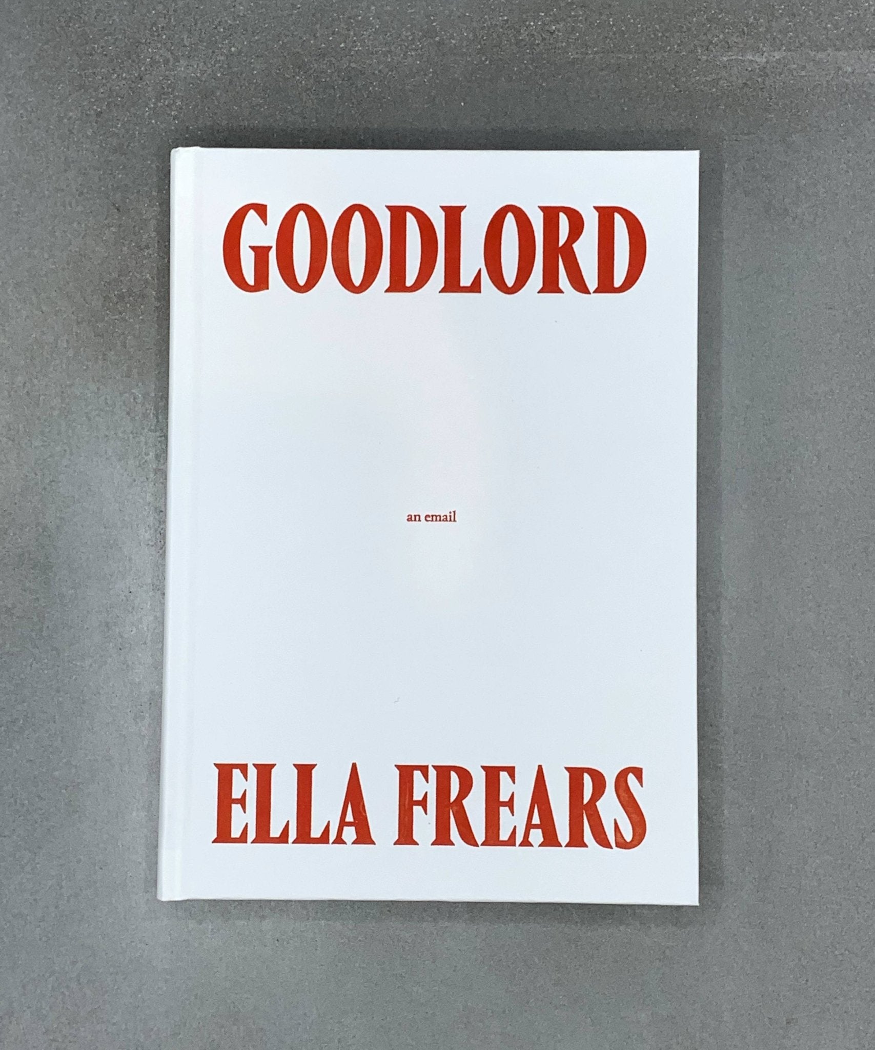 Goodlord: An Email - experimental nonfiction - fiction - capitalism - TACO! - Rough Trade