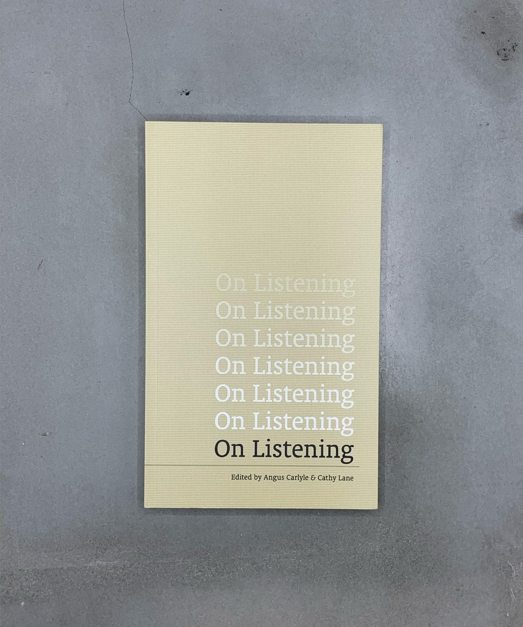 On Listening - sound - Sound Art - Field Recording - TACO! - Uniform books