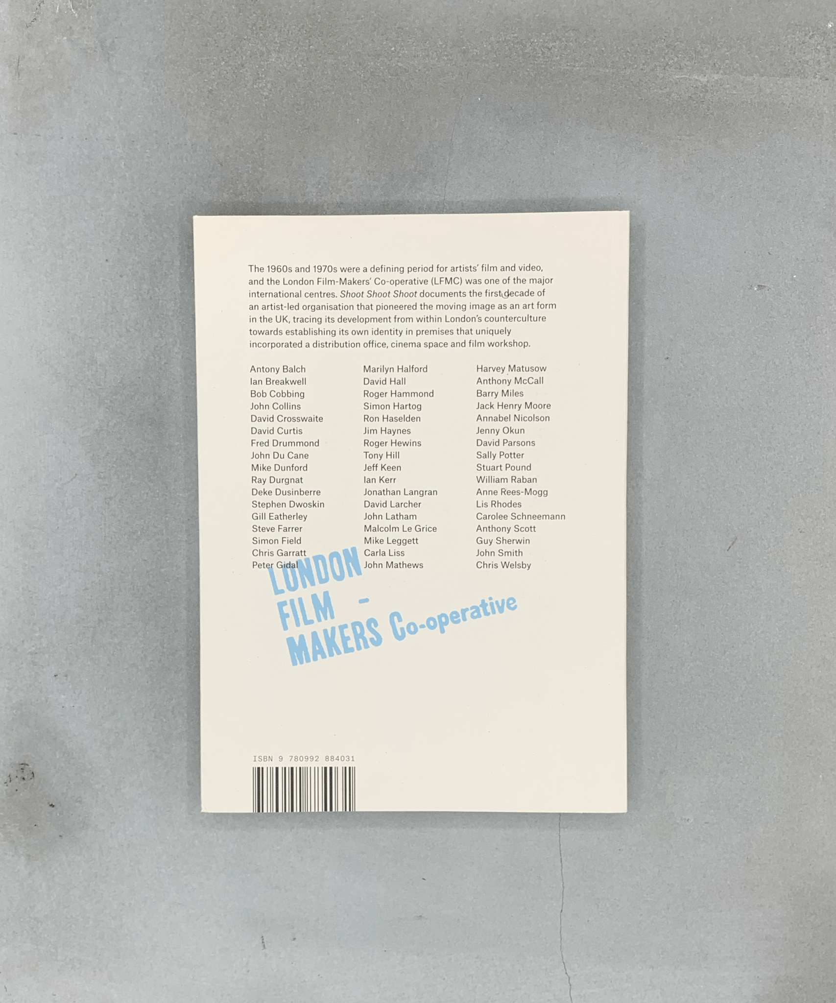 Shoot Shoot Shoot: The First Decade of the London Film - Makers’ Co - operative 1966 - 76 - experimental - film - cinema - TACO! - LUX Publications