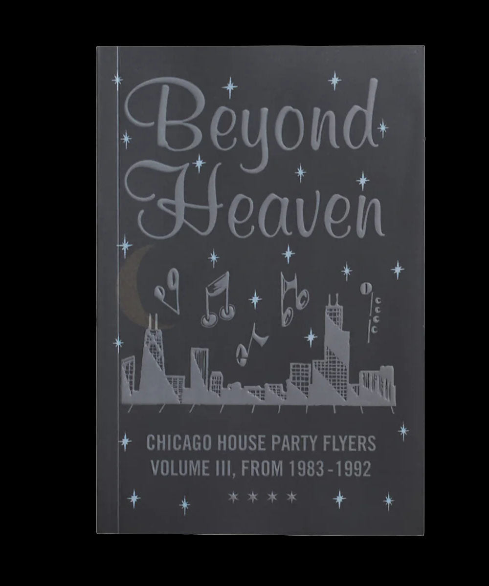 Beyond Heaven: Chicago House Party Flyers Vol III - 82-93-house music-rave-Graphic Design-TACO!-TACO!