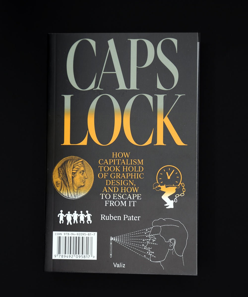 Caps Lock-Critical Theory-Graphic Design-Capitalism-TACO! -Valiz