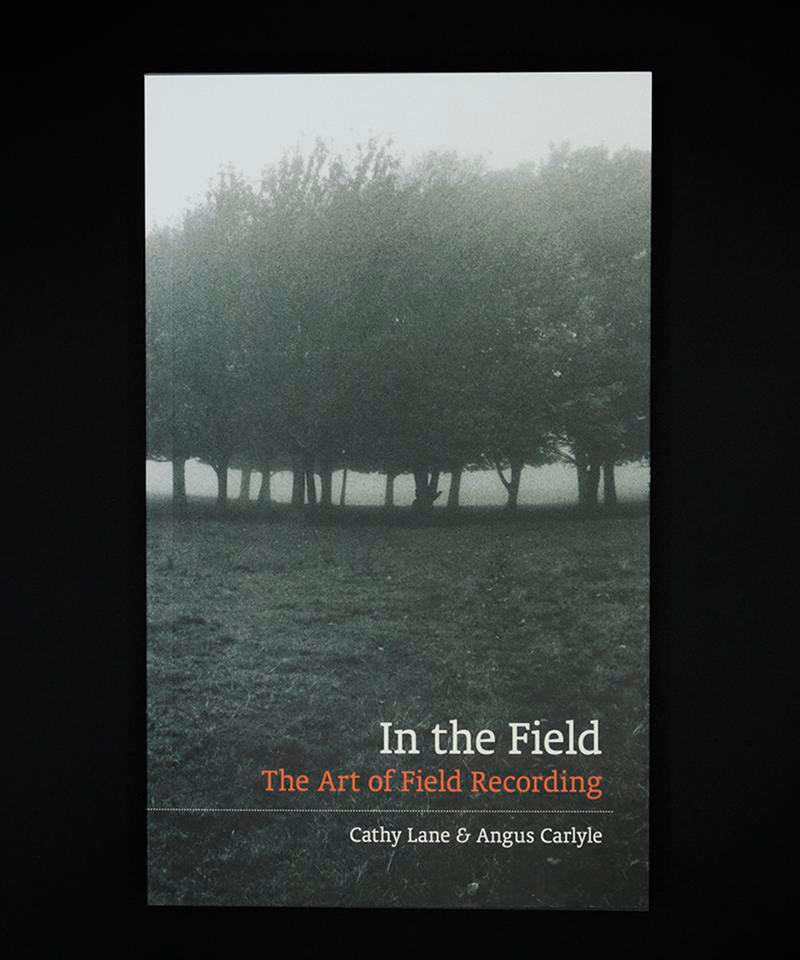 In the Field: The Art of Field Recording-sound-Sound Art-Field Recording-TACO! -Uniform Books