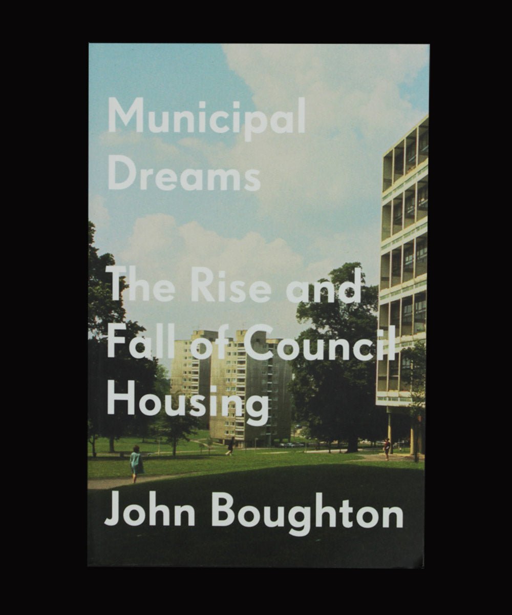 Municipal Dreams: The Rise and Fall of Council Housing-housing-urbanism-book-TACO! -verso