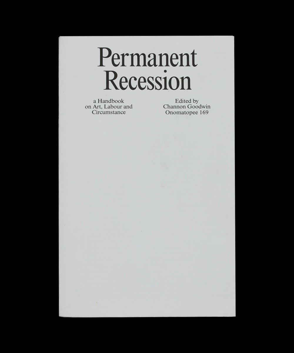 Permanent Recession: a Handbook on Art, Labour and Circumstance-capitalism-theory-book-TACO! -TACO!