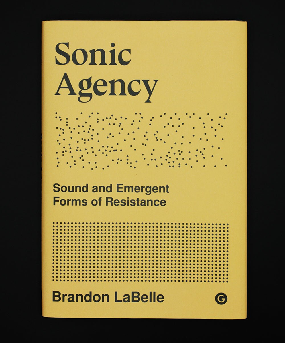 Sonic Agency: Sound and Emergent Forms of Resistance-music-sound-art-TACO! -TACO!